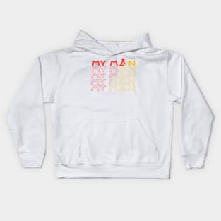 My man Kids Hoodie